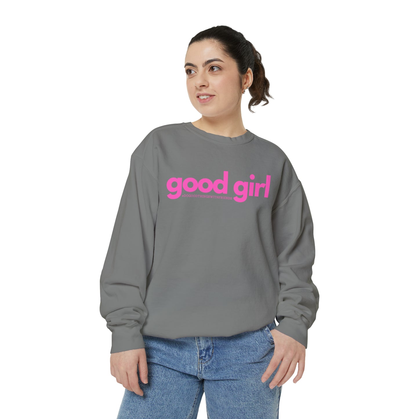 Premium Good Girl Garment-Dyed Sweatshirt