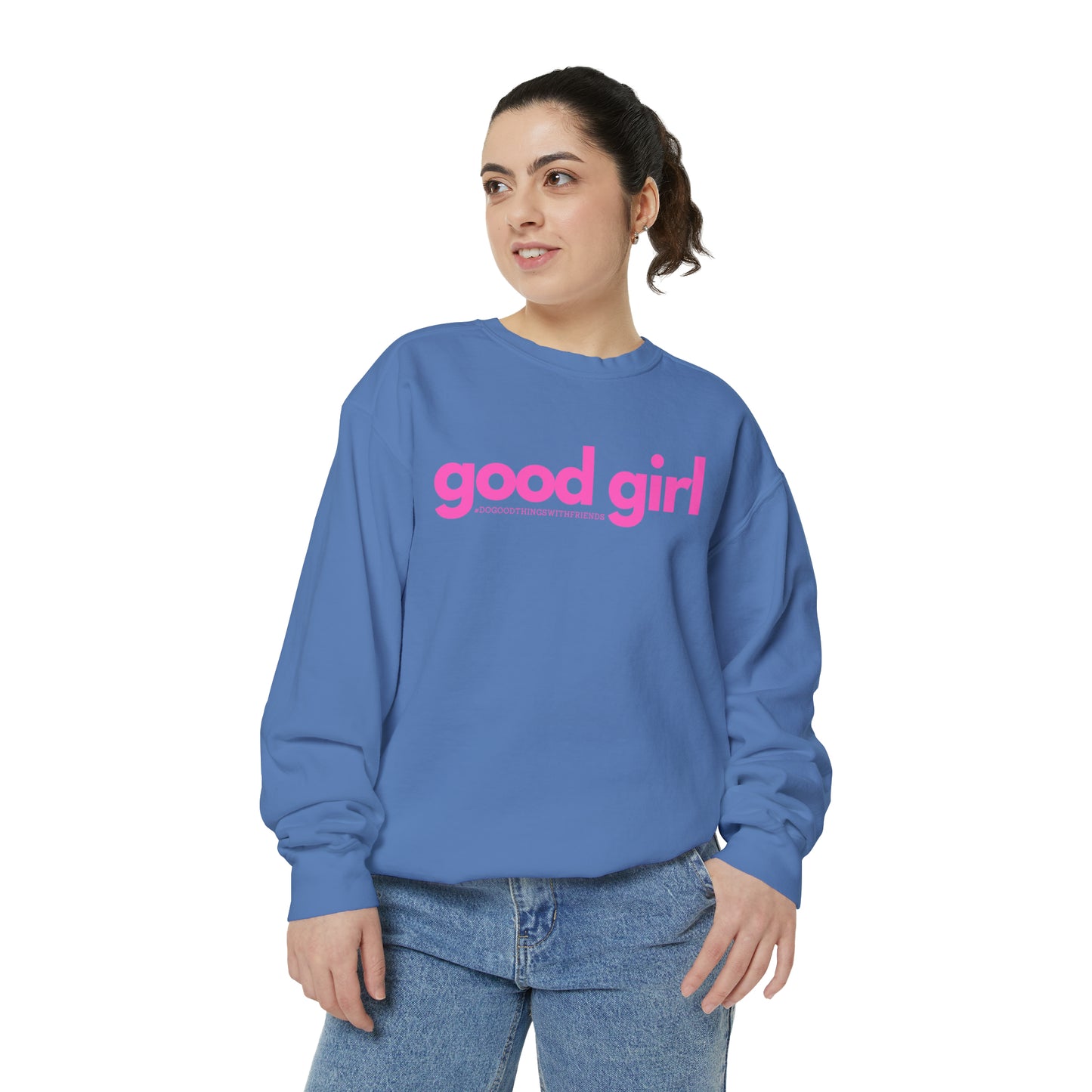 Premium Good Girl Garment-Dyed Sweatshirt