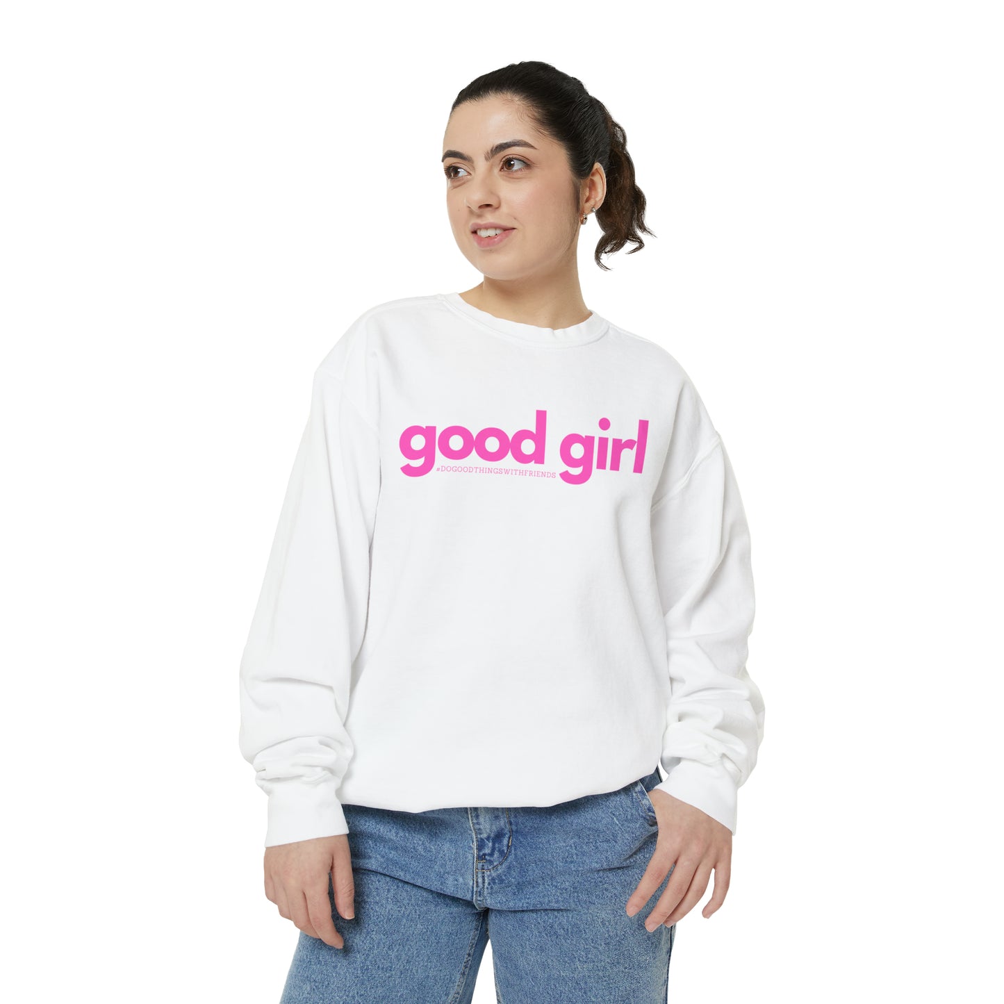 Premium Good Girl Garment-Dyed Sweatshirt